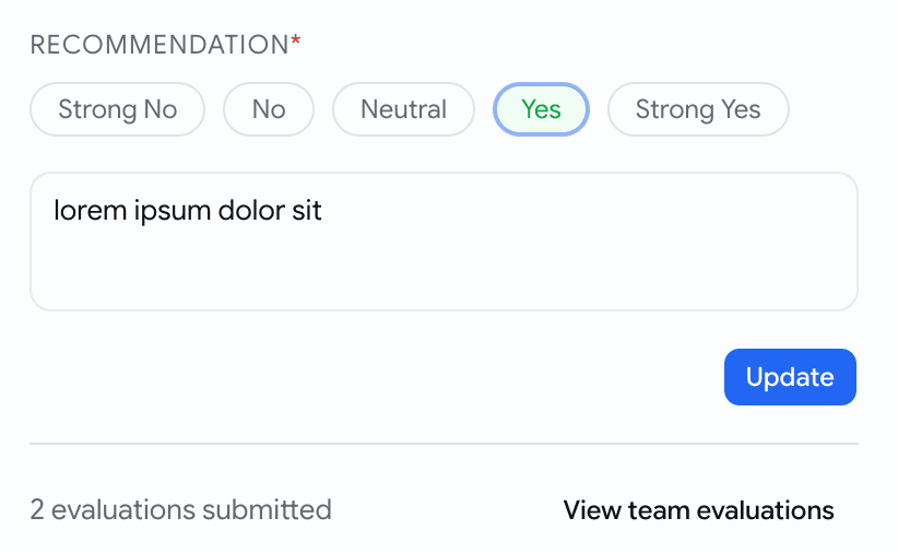 Evaluation tab — recommendation scale with Yes selected, overall notes textarea, Update button, and a collapsed team summary footer showing 2 evaluations submitted