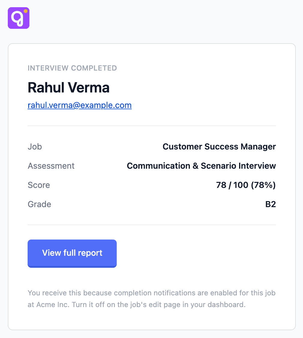 Branded assessment-completion email — INTERVIEW COMPLETED eyebrow, candidate name and email, a Job / Assessment / result block, View full report CTA