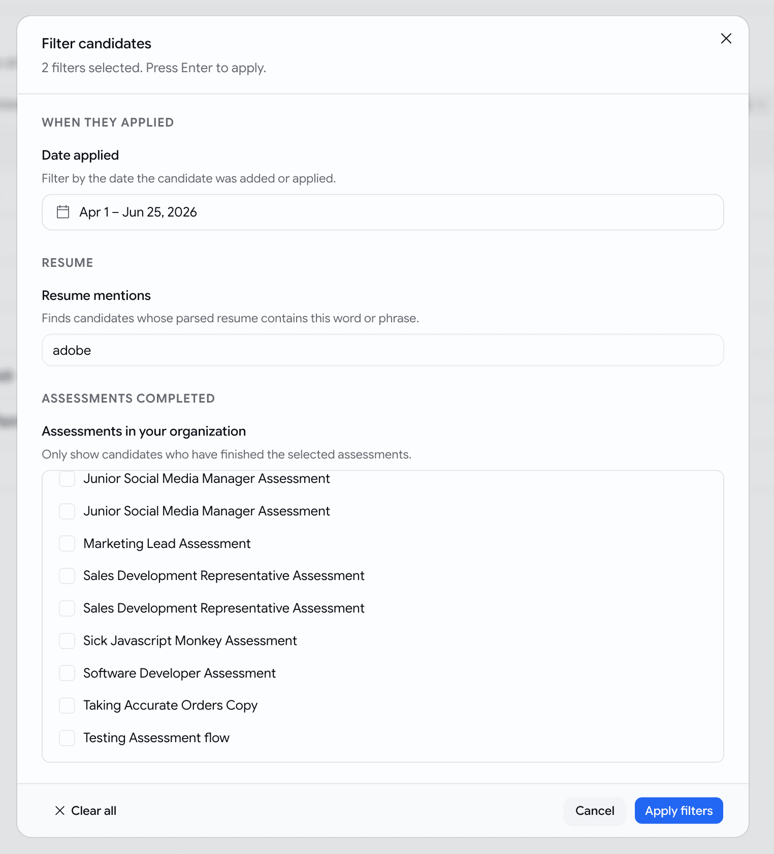 Advanced Filters dialog open over the Talent Pool with a date range, a resume keyword 'adobe', and a list of the org's actual assessments by name