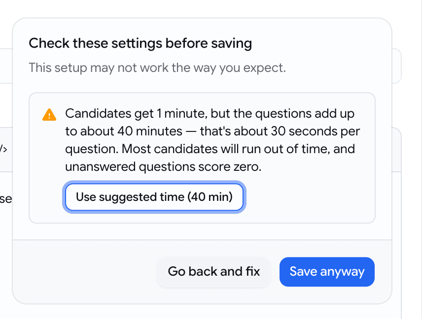 A dialog headed Check these settings before saving, explaining that candidates get 1 minute for questions that need about 40, with a Use suggested time button and Save anyway