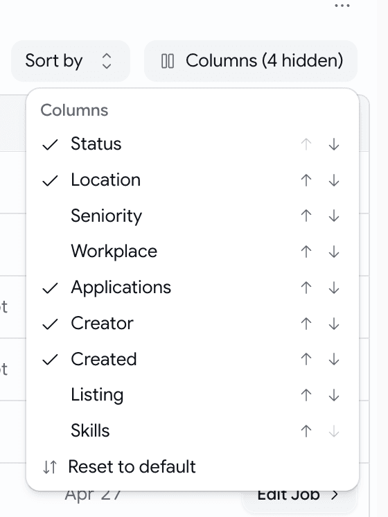 A Columns menu listing Status, Location, Seniority, Workplace, Applications, Creator, Created, Listing and Skills with ticks against the visible ones, up and down arrows to reorder each, and a Reset to default option, next to a Sort by control